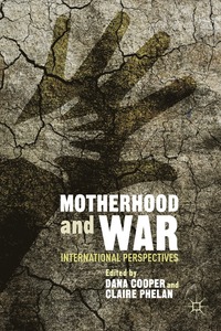 bokomslag Motherhood and War