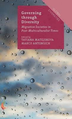 Tatiana Matejskova, Marco Antonsich - Governing through Diversity, Inbunden
