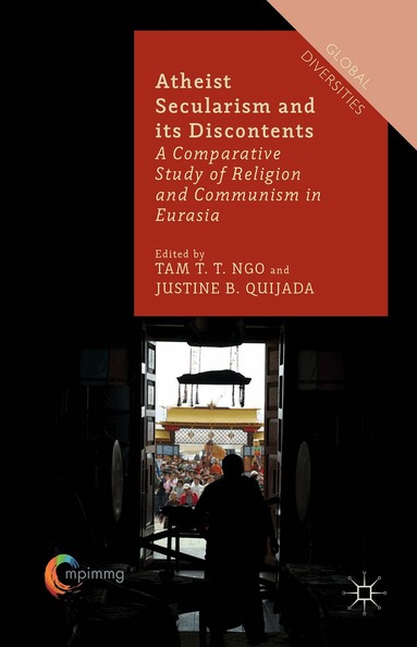 T. Ngo, J. Quijada - Atheist Secularism and its Discontents, Inbunden