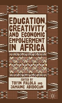 bokomslag Education, Creativity, and Economic Empowerment in Africa