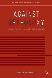 bokomslag Against Orthodoxy