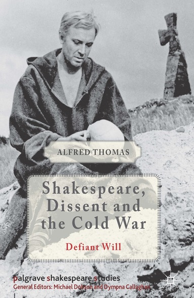 bokomslag Shakespeare, Dissent and the Cold War