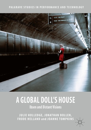 Julie Holledge, Jonathan Bollen, Frode Helland, Joanne Tompkins - Global Doll's House, Inbunden