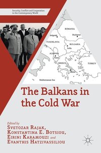 bokomslag The Balkans in the Cold War