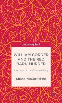 bokomslag William Corder and the Red Barn Murder