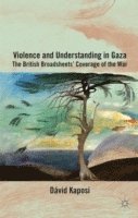 Violence and Understanding in Gaza 1