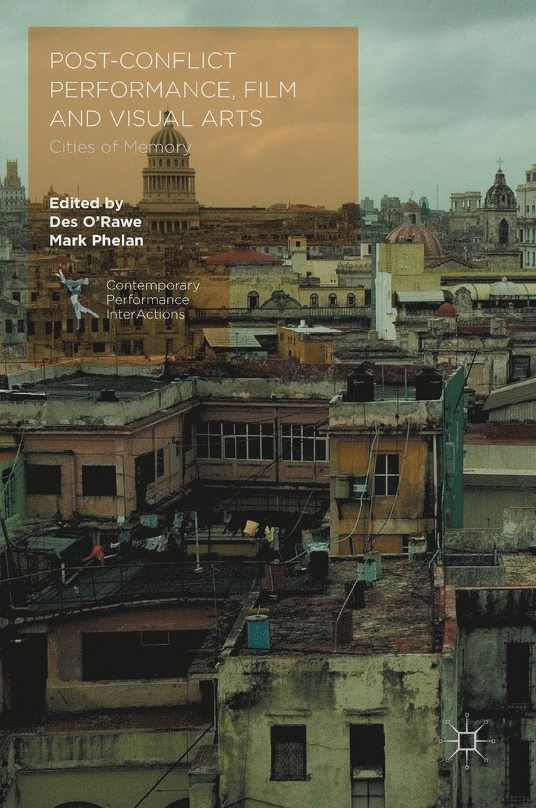 Post-Conflict Performance, Film and Visual Arts