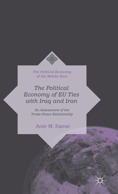 bokomslag Political Economy of EU Ties with Iraq and Iran