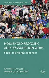 bokomslag Household Recycling and Consumption Work