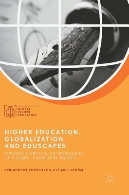 Higher Education, Globalization and Eduscapes 1