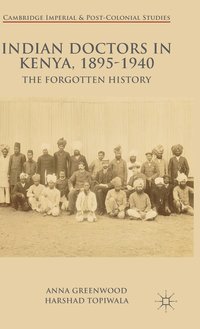 bokomslag Indian Doctors in Kenya, 1895-1940