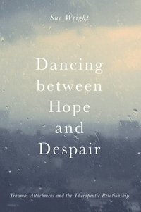 bokomslag Dancing between Hope and Despair