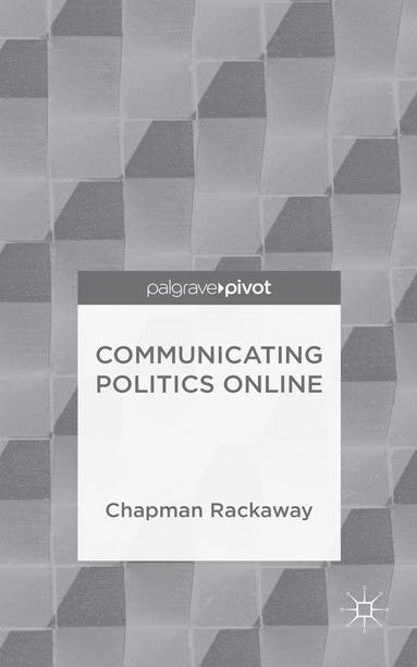 bokomslag Communicating Politics Online