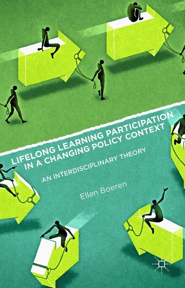 Ellen Boeren - Lifelong Learning Participation in a Changing Policy Context, Inbunden