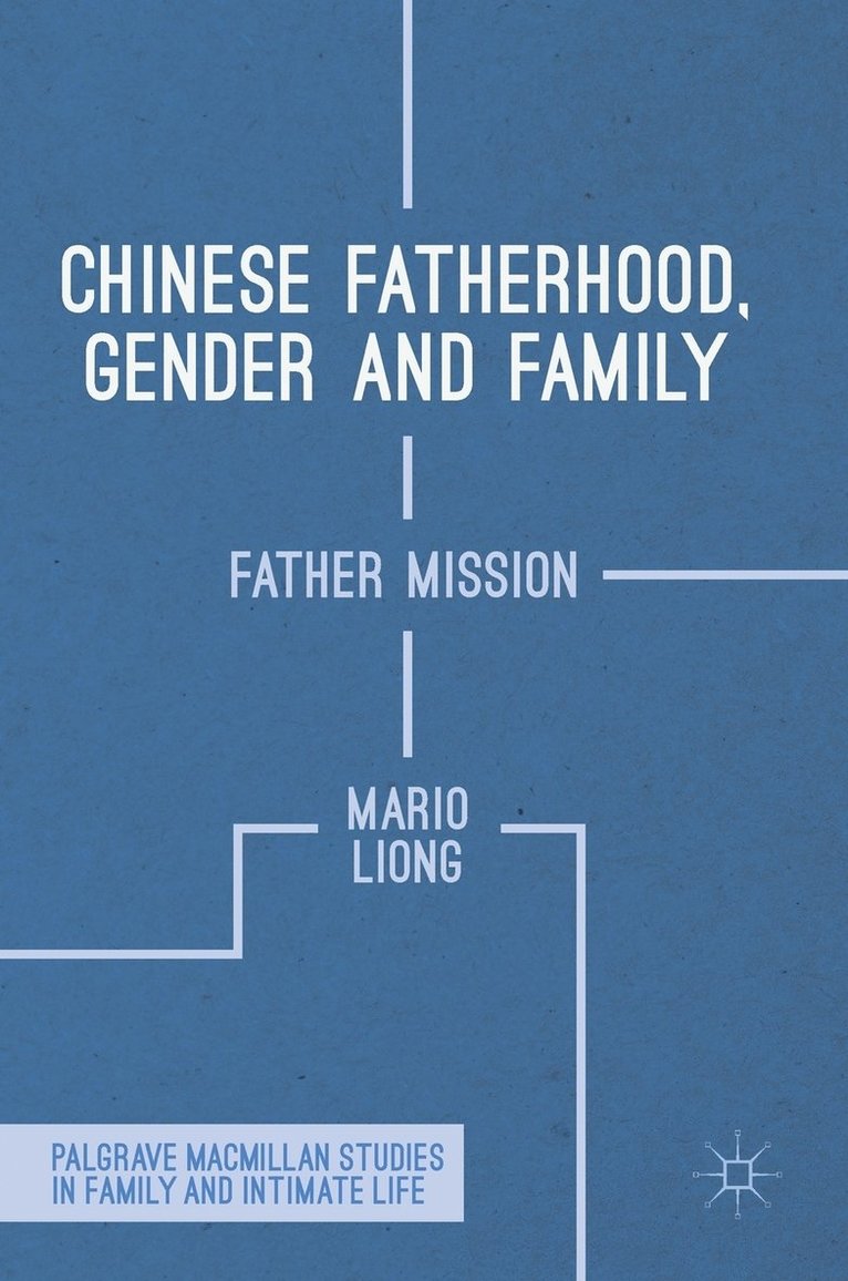 Chinese Fatherhood, Gender and Family 1