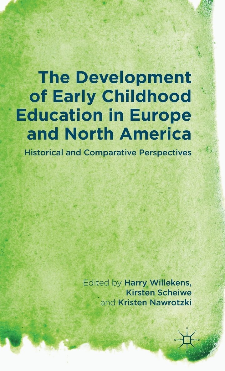 Development of Early Childhood Education in Europe and North America
