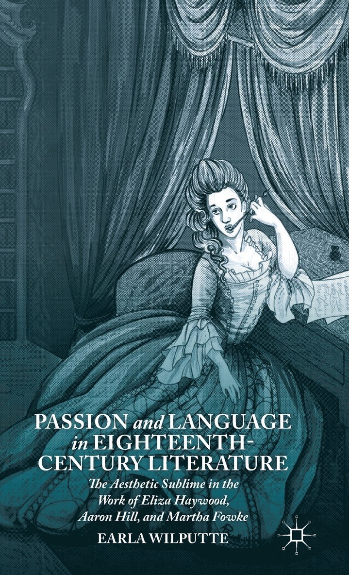 Passion and Language in Eighteenth-Century Literature 1