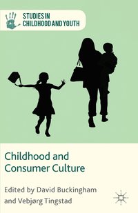 bokomslag Childhood and Consumer Culture