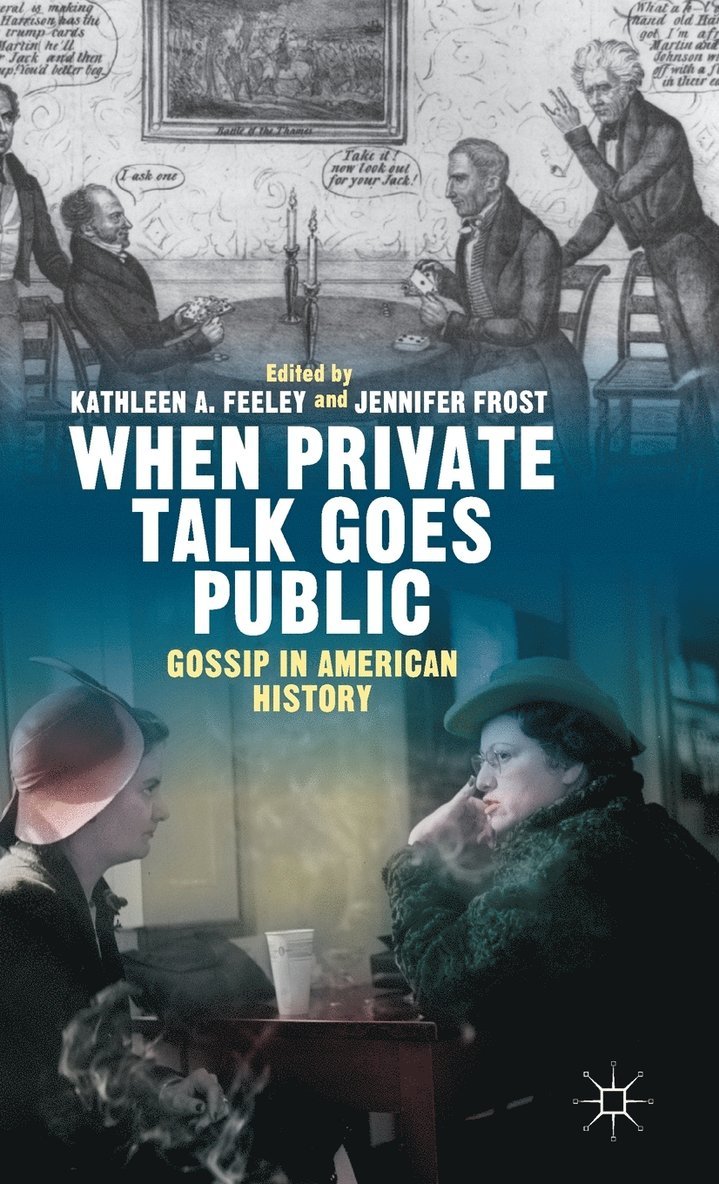 Kathleen Feeley, Jennifer Frost, Kathleen Feeley, Jennifer Frost - When Private Talk Goes Public, Inbunden