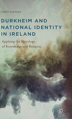 Durkheim and National Identity in Ireland 1