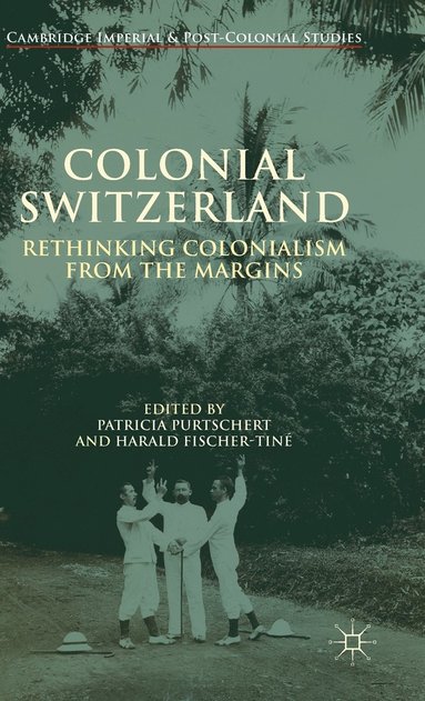bokomslag Colonial Switzerland
