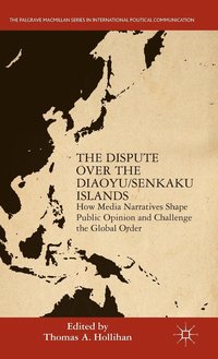 bokomslag The Dispute Over the Diaoyu/Senkaku Islands
