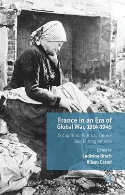 bokomslag France in an Era of Global War, 1914-1945