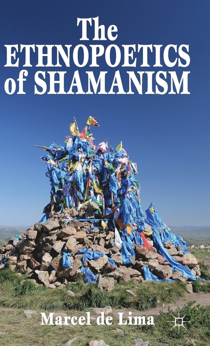 The Ethnopoetics of Shamanism 1