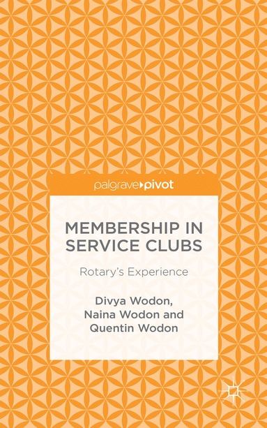 Divya Wodon, Naina Wodon, Quentin Wodon - Membership in Service Clubs, Inbunden