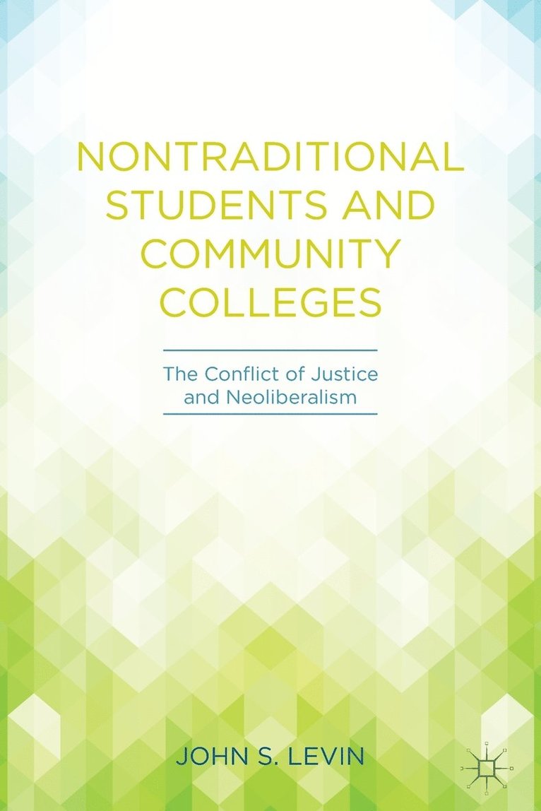 Nontraditional Students and Community Colleges 1