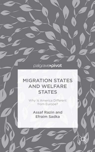 bokomslag Migration States and Welfare States: Why Is America Different from Europe?