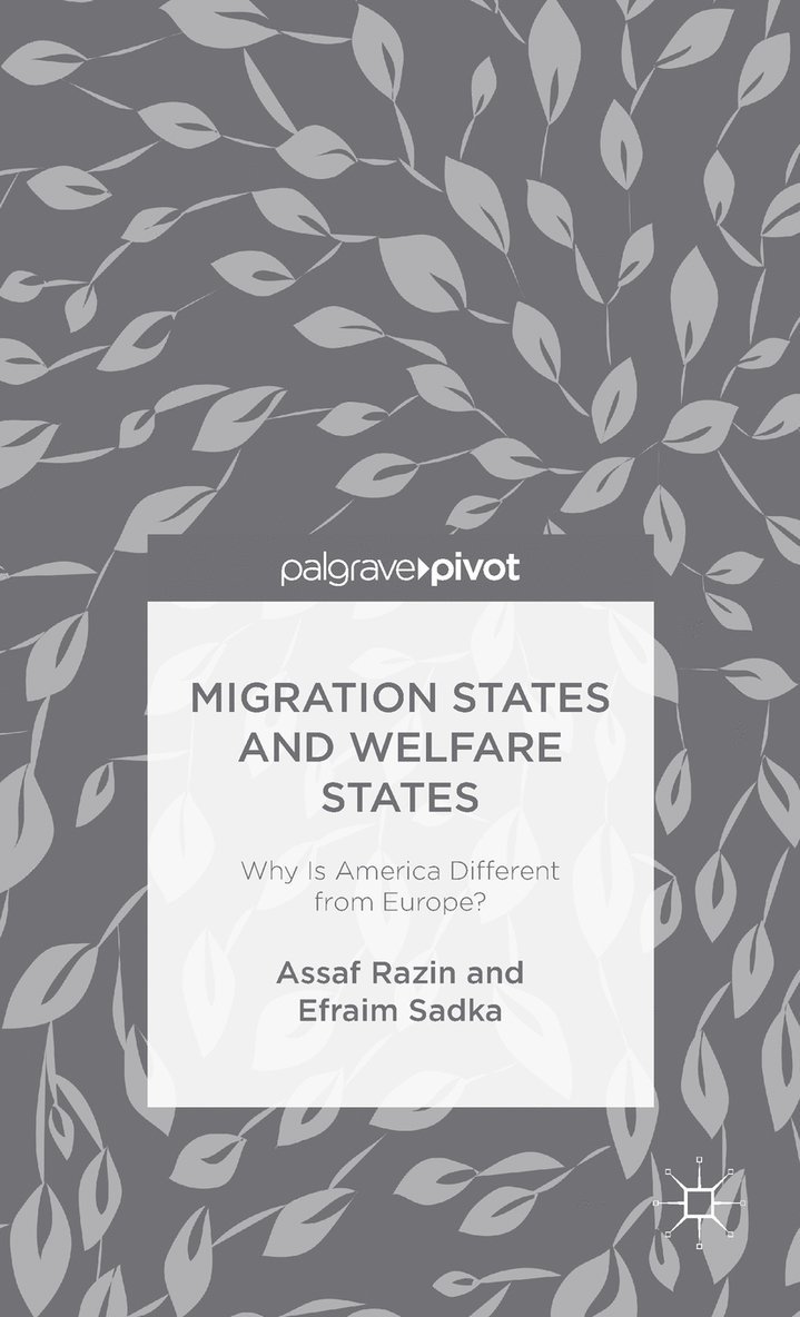 Migration States and Welfare States: Why Is America Different from Europe? 1