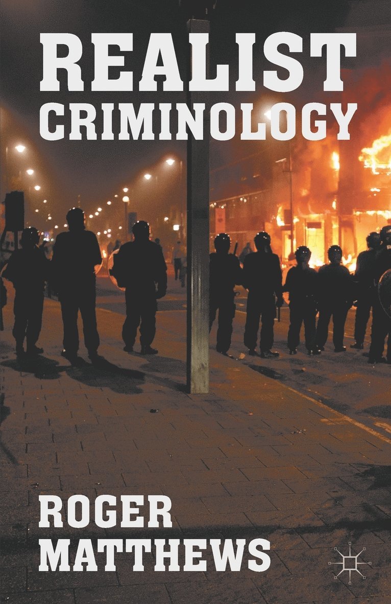 Realist Criminology 1