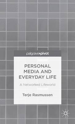 Personal Media and Everyday Life 1