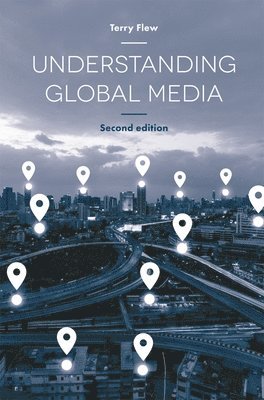 bokomslag Understanding Global Media