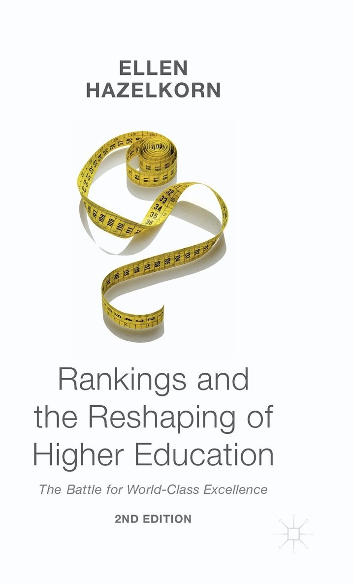 Ellen Hazelkorn - Rankings and the Reshaping of Higher Education, Inbunden