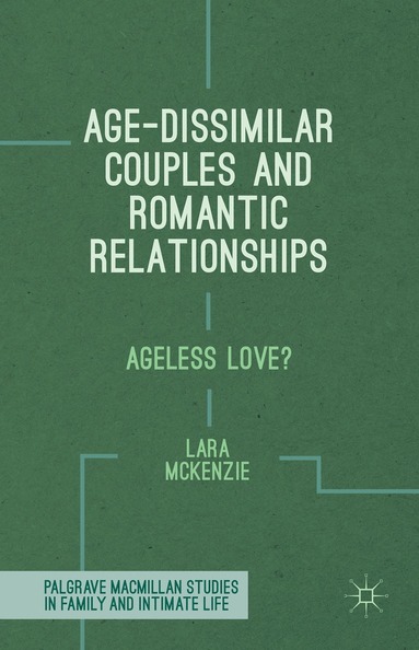 bokomslag Age-Dissimilar Couples and Romantic Relationships