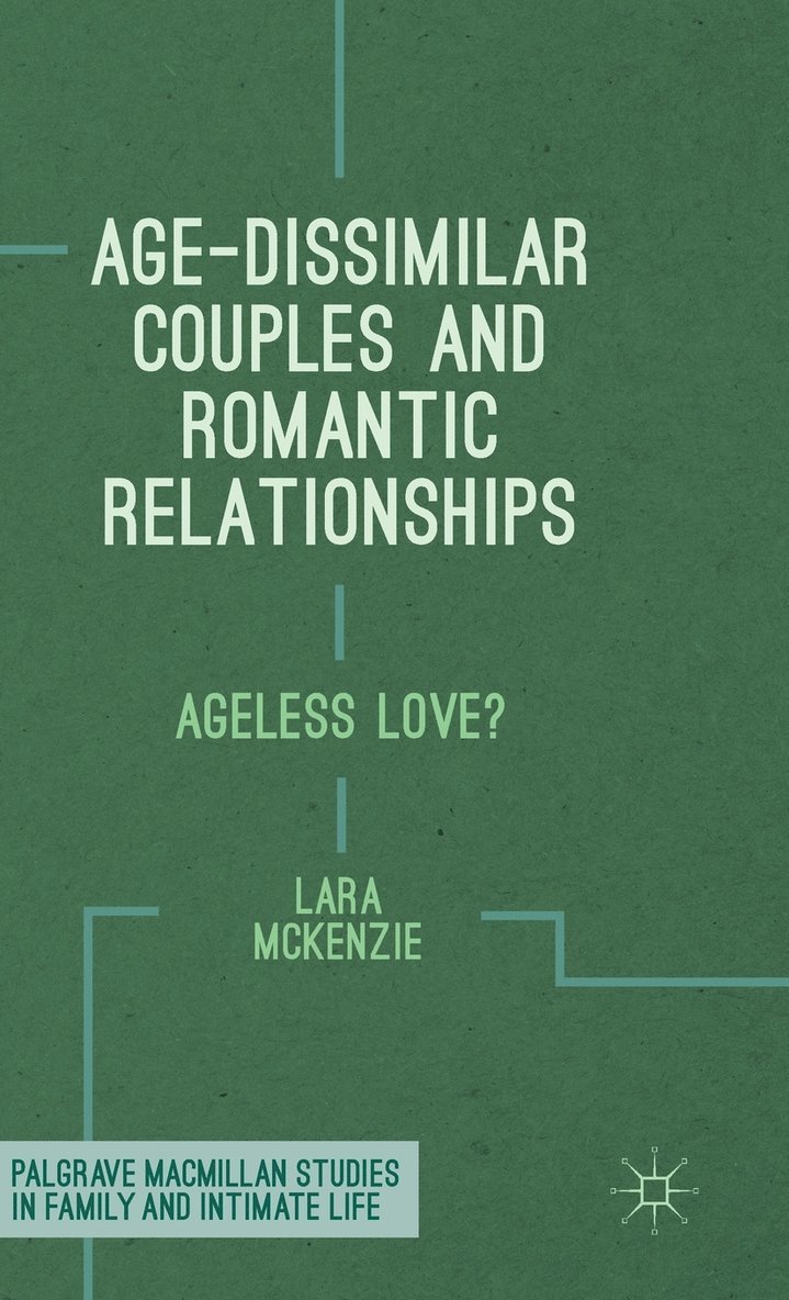 Age-Dissimilar Couples and Romantic Relationships 1