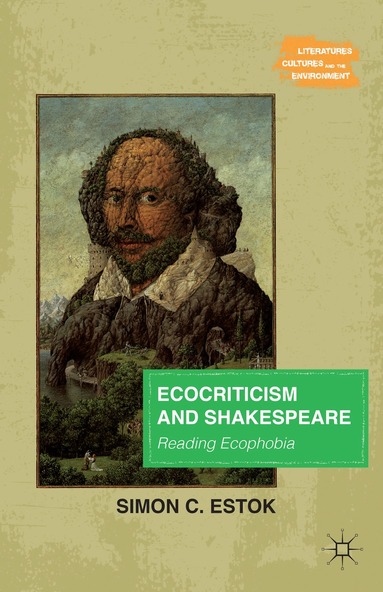 Simon C. Estok - Ecocriticism and Shakespeare, Häftad