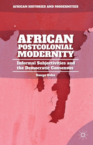 bokomslag African Postcolonial Modernity