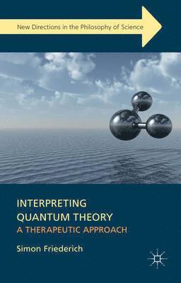 bokomslag Interpreting Quantum Theory