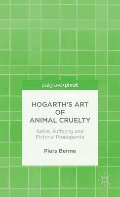 Hogarths Art of Animal Cruelty 1