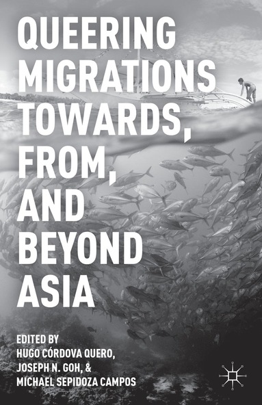 bokomslag Queering Migrations Towards, From, and Beyond Asia