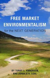bokomslag Free Market Environmentalism for the Next Generation