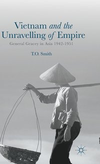 bokomslag Vietnam and the Unravelling of Empire