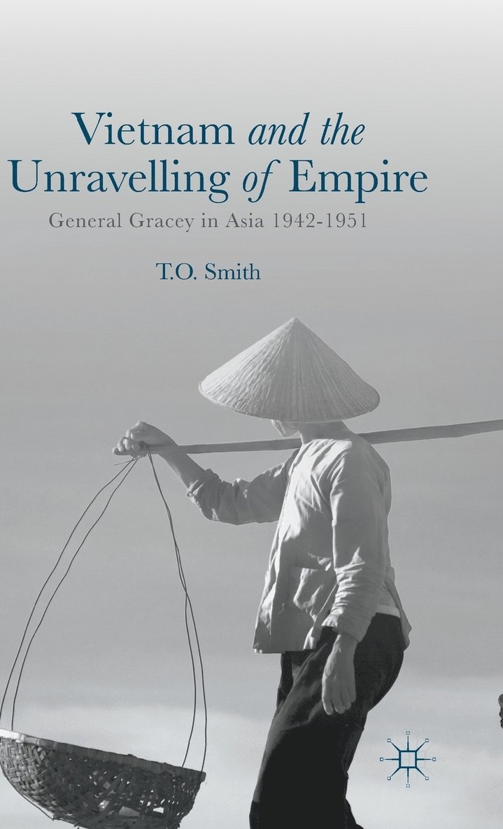 Vietnam and the Unravelling of Empire