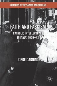 bokomslag Faith and Fascism