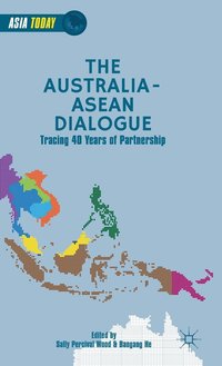 bokomslag The Australia-ASEAN Dialogue