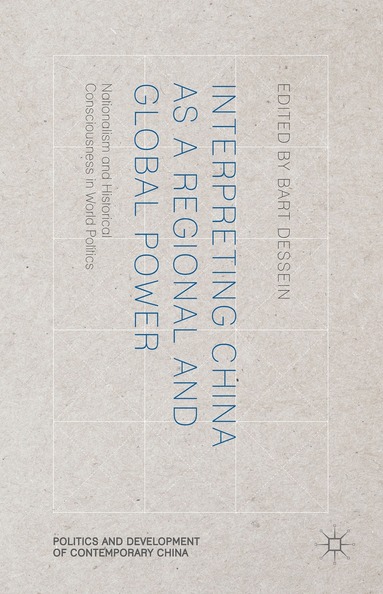 bokomslag Interpreting China as a Regional and Global Power