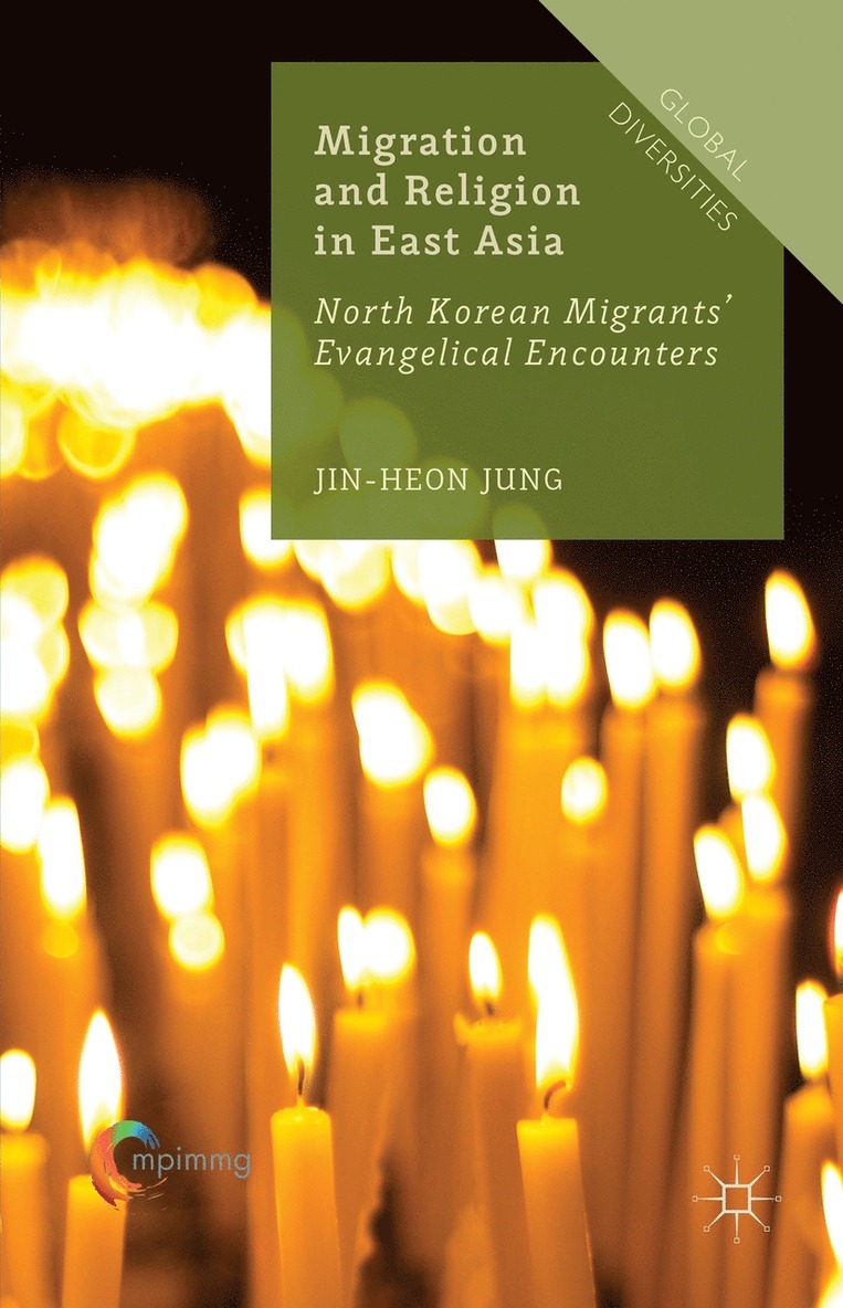 Jin-Heon Jung - Migration and Religion in East Asia, Inbunden